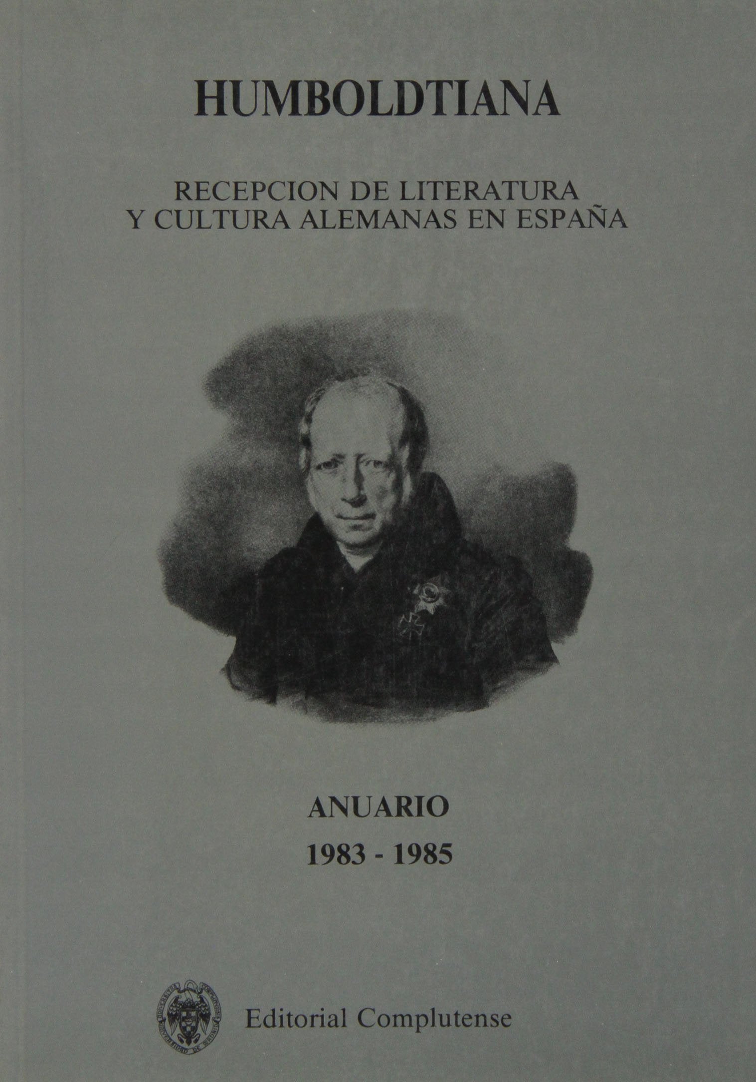 Humboldtiana : recepción de literatura y cultura alemanas en España Reference Books