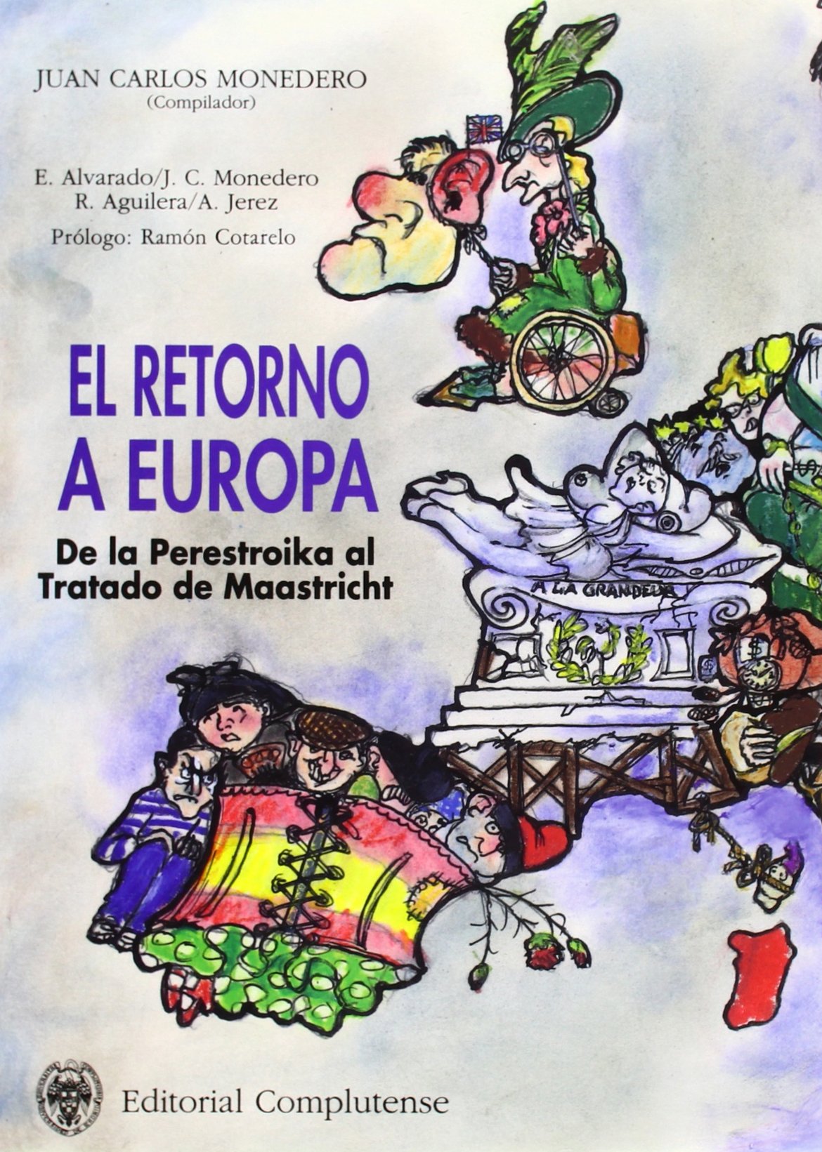 El retorno a Europa / Return to Europe: De La Perestroika Al Tratado De Maastricht book