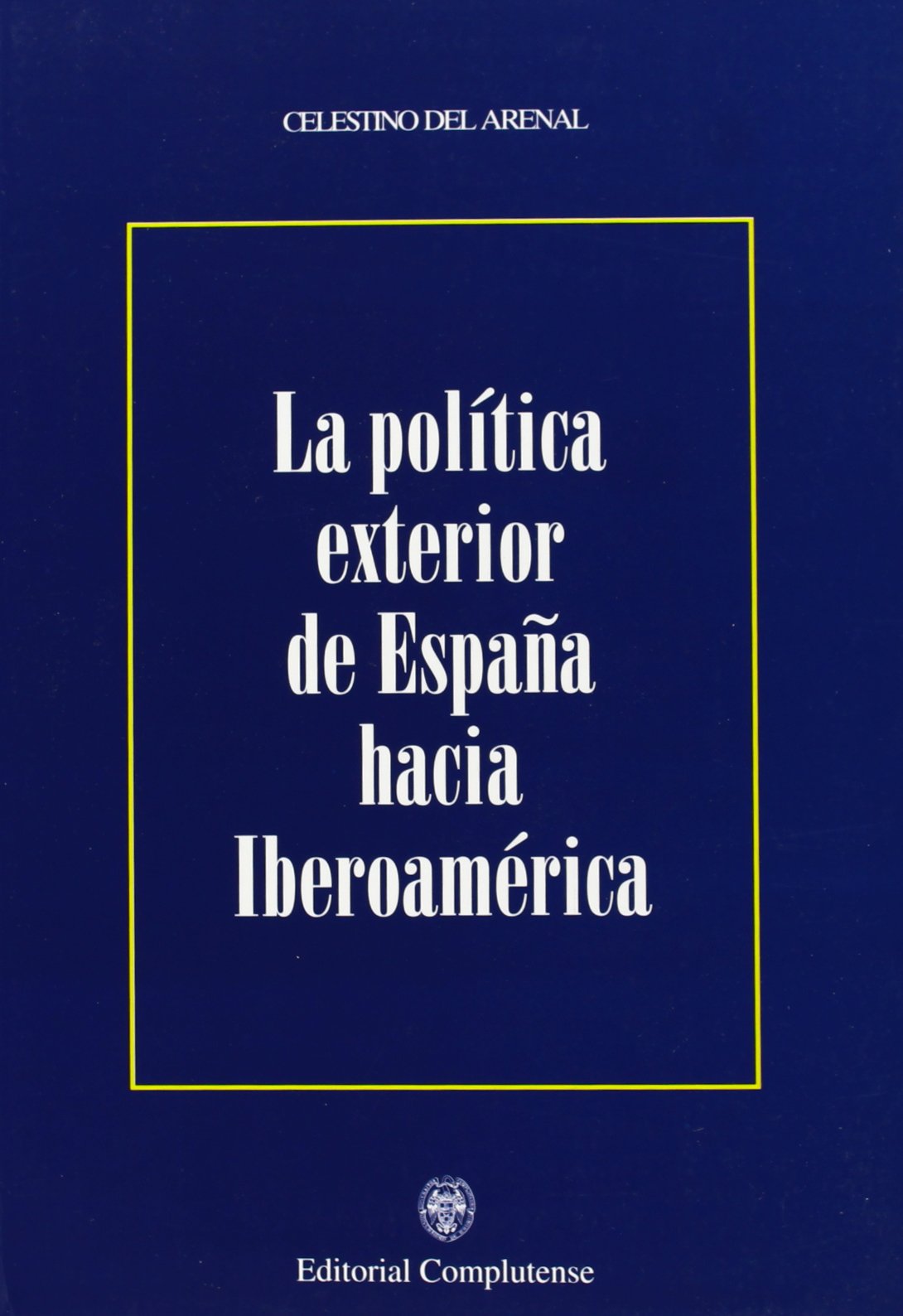 Política exterior de España hacia Iberoamérica book
