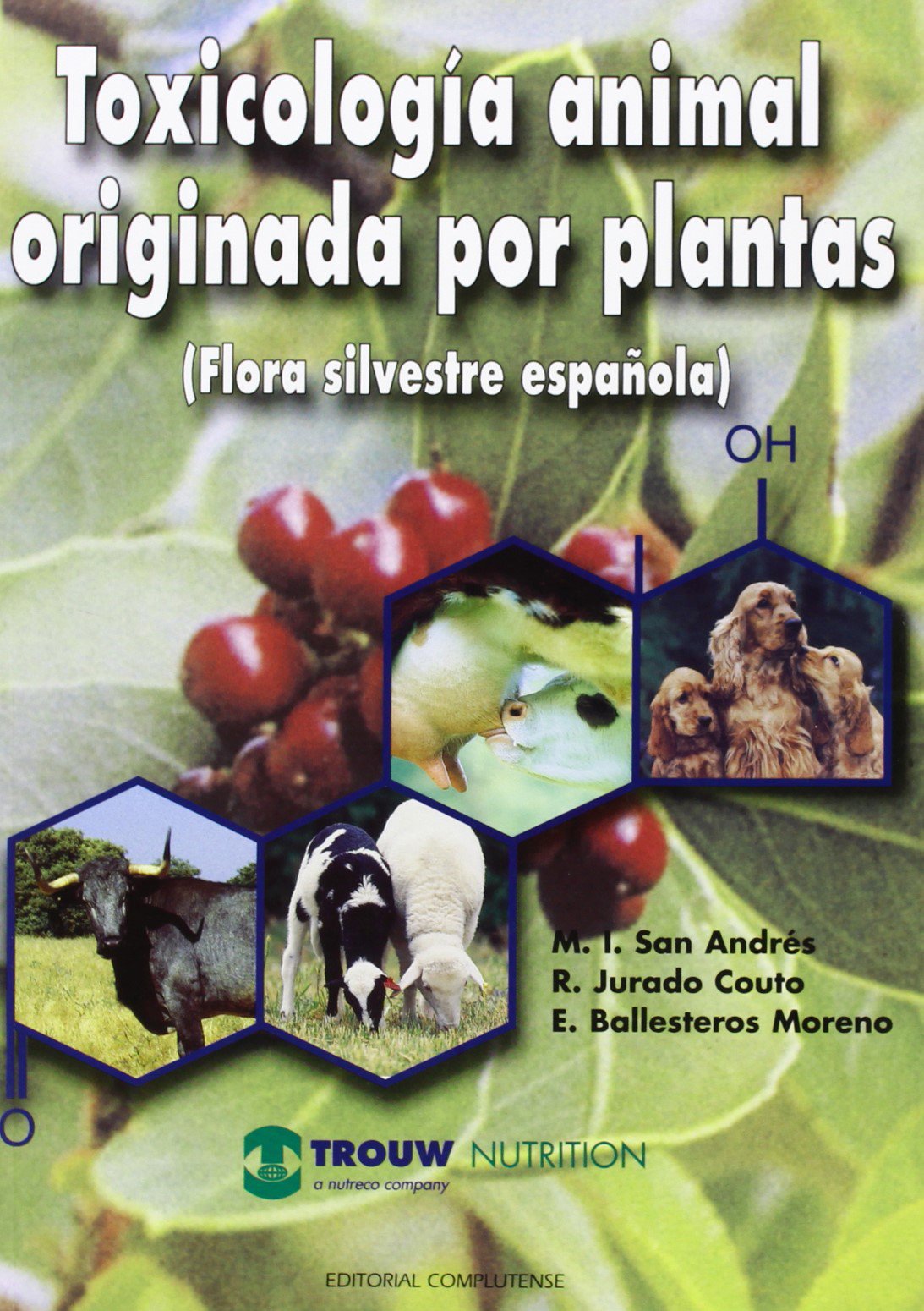 Toxicología animal originada por plantas, flora silvestre española Medicine