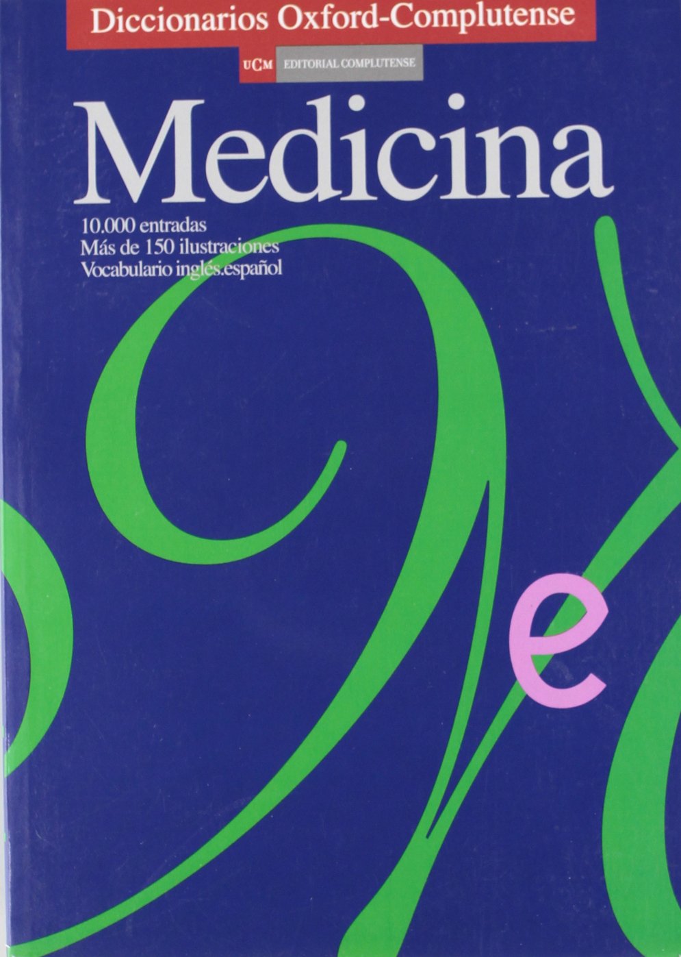 Diccionario de medicina (General, Band 327) Medicine