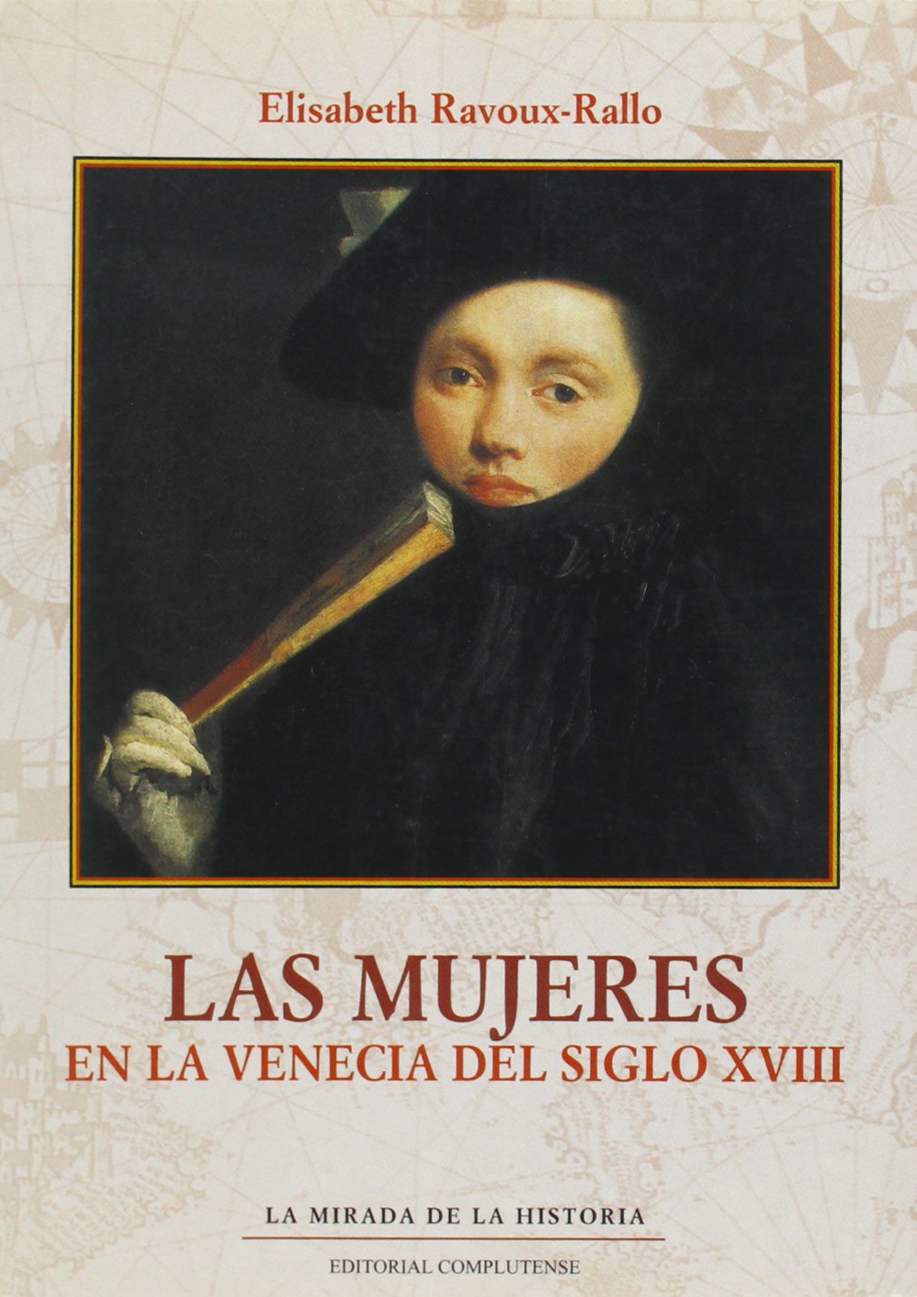 Las mujeres en la Venecia del siglo XVIII Social Sciences