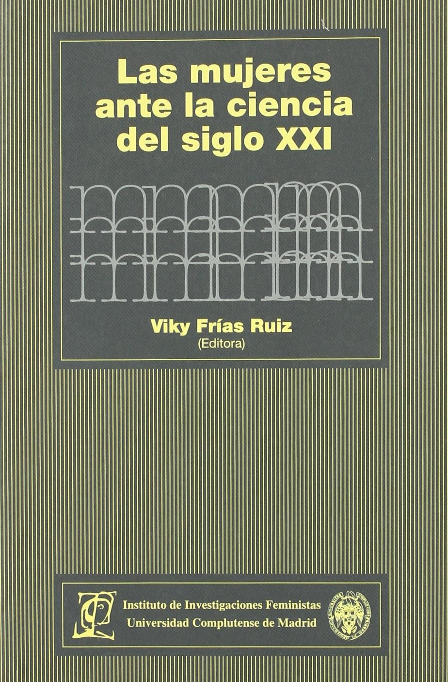 Las mujeres ante la ciencia del siglo XXI / Women facing science of twenty-first century book