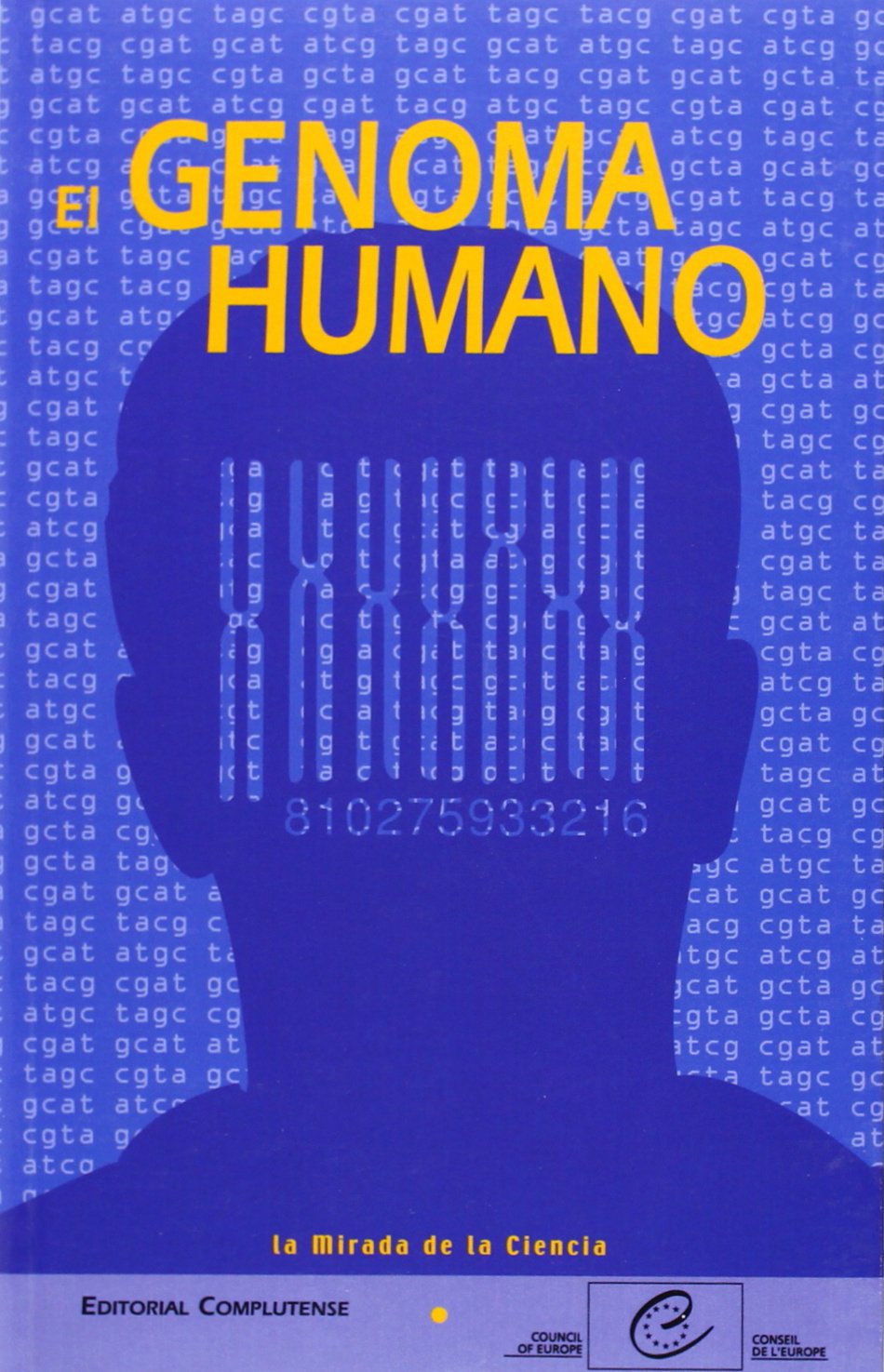 El genoma humano (La mirada de la ciencia / Ethical Eye) Medicine