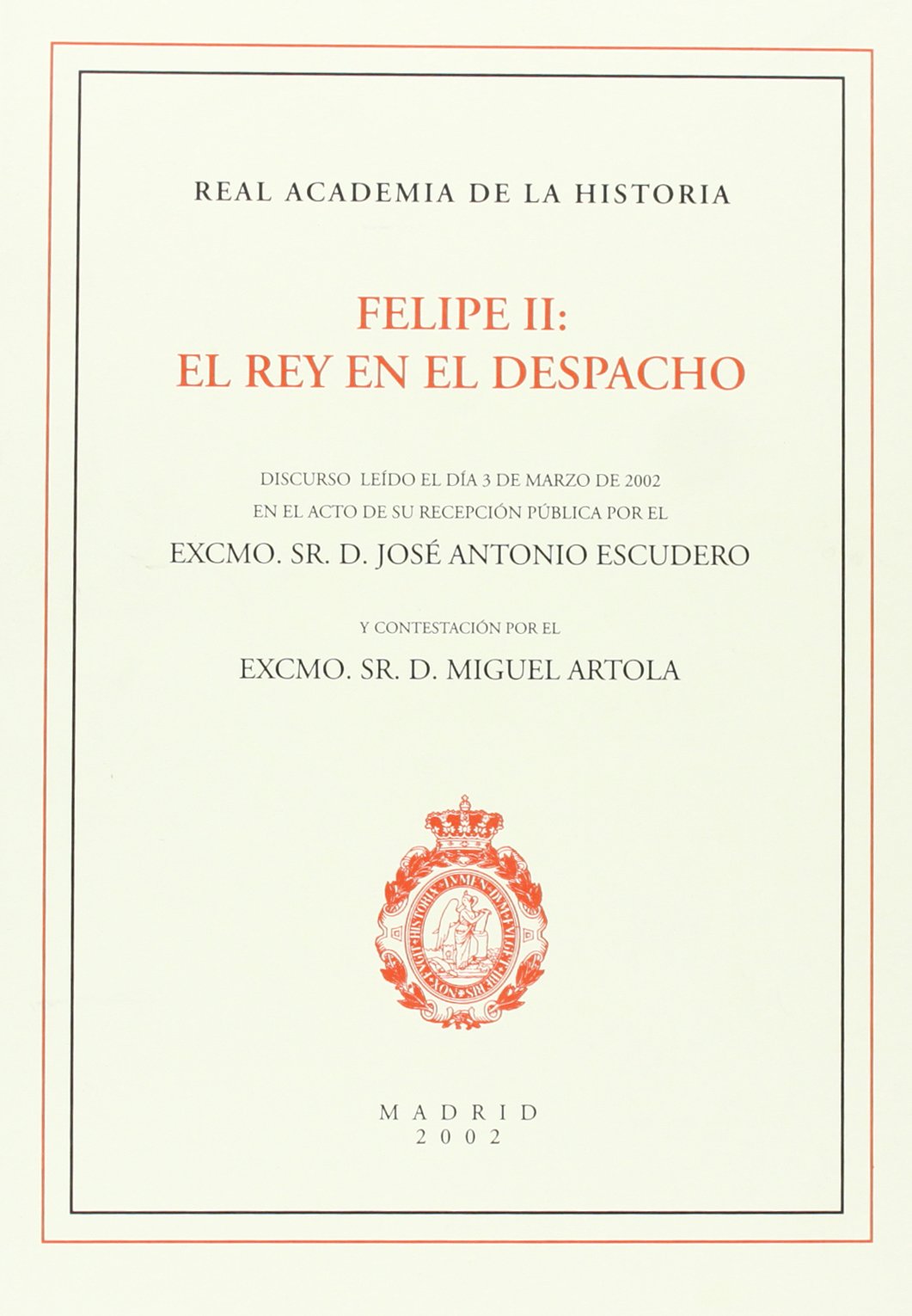 Felipe II: El Rey en el despacho Social Sciences