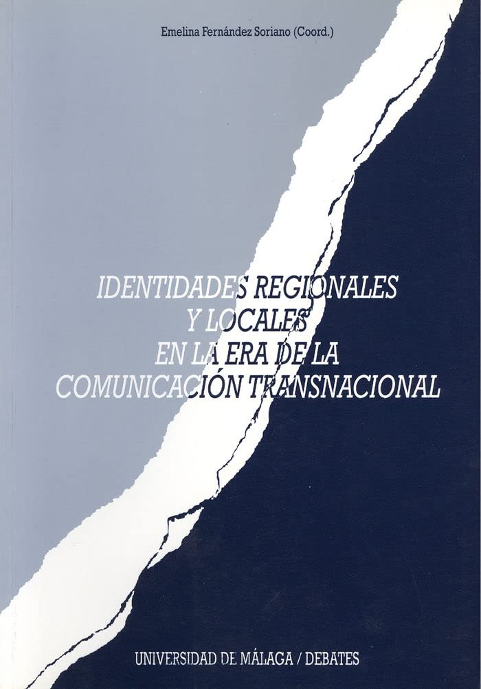 Identidades regionales y locales en la era de la comunicación transnacional Social Sciences