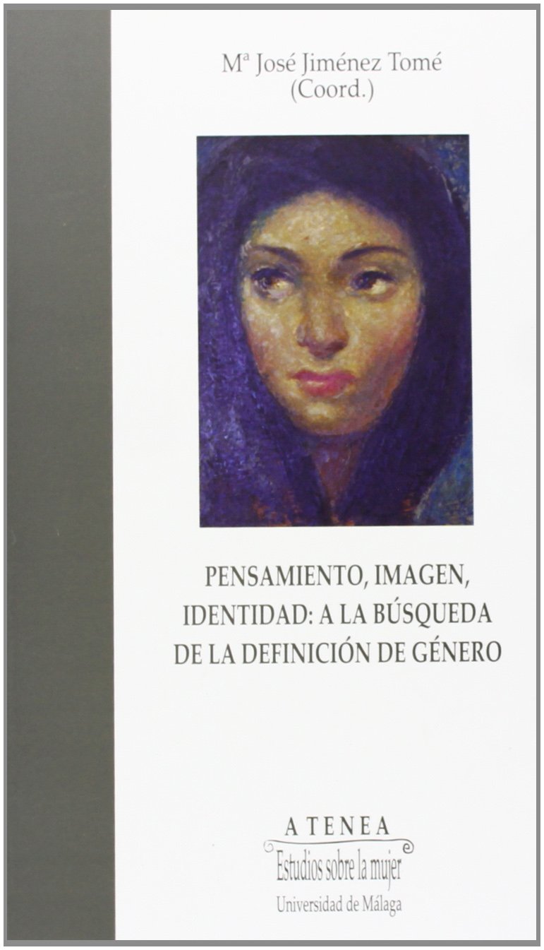 Pensamiento, imagen, identidad : a la búsqueda de la definición de género Philosophy