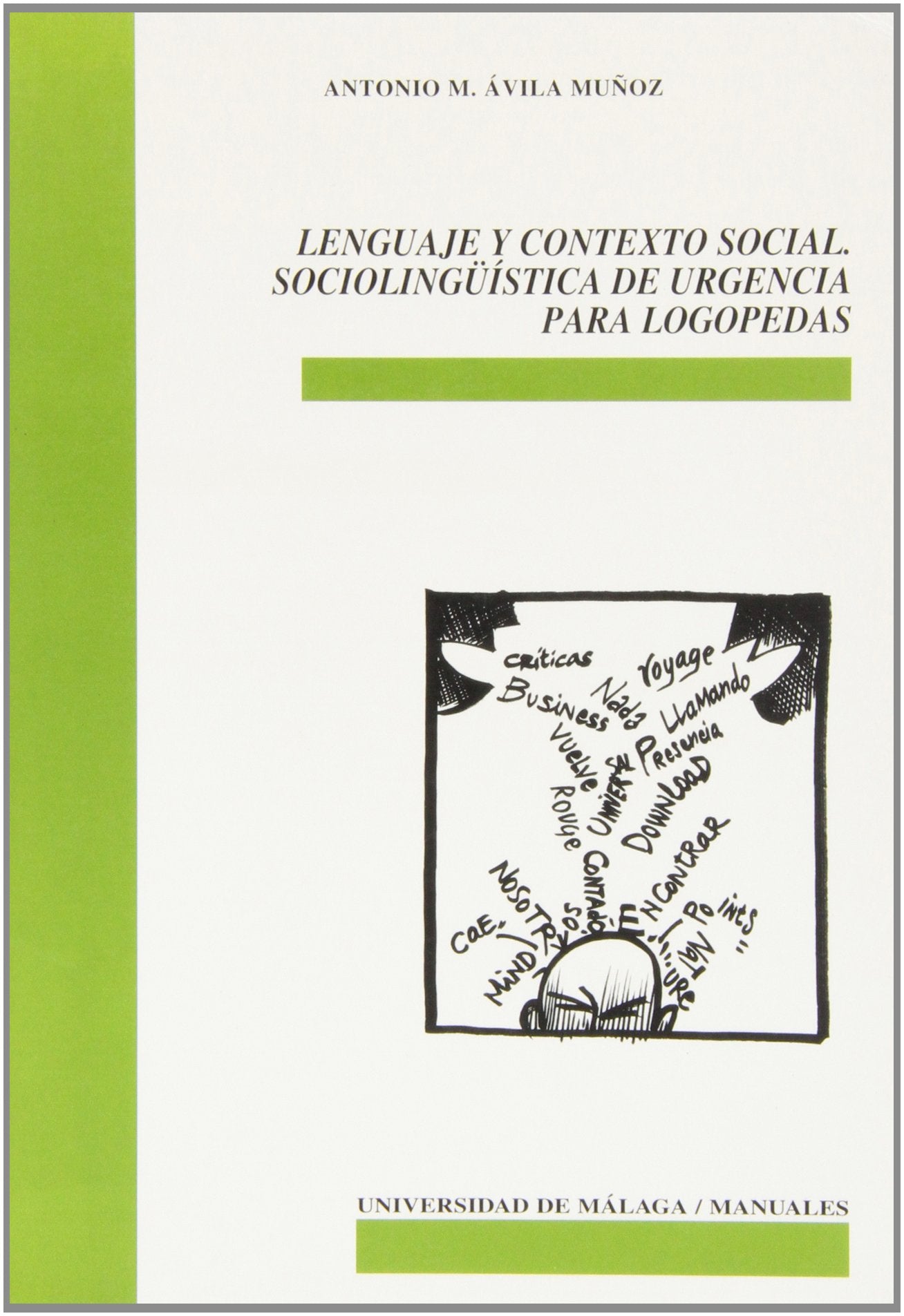 Lenguaje y contexto social: Sociolingüística de urgencia para logopedas book