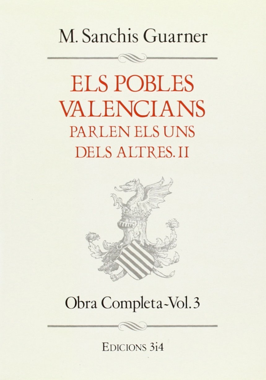 POBLES VALENCIANS PARLEN ELS UNS DELS ALTRES II VOL.3 Learning & Reference