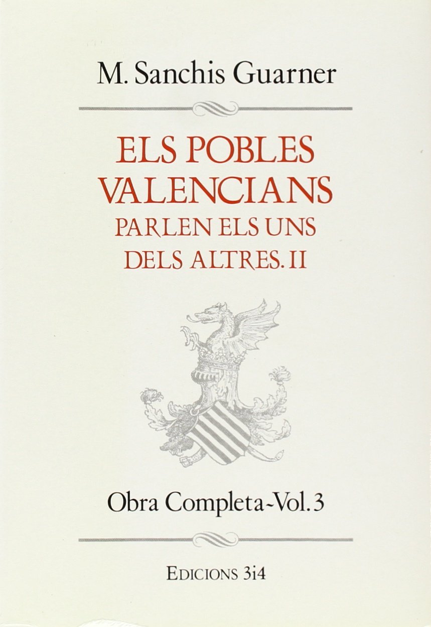 POBLES VALENCIANS PARLEN ELS UNS DELS ALTRES III VOL.4 Learning & Reference