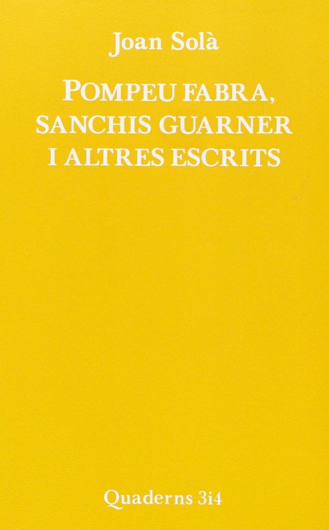 Pompeu Fabra, Sanchis Guarner i altres escrits Learning & Reference