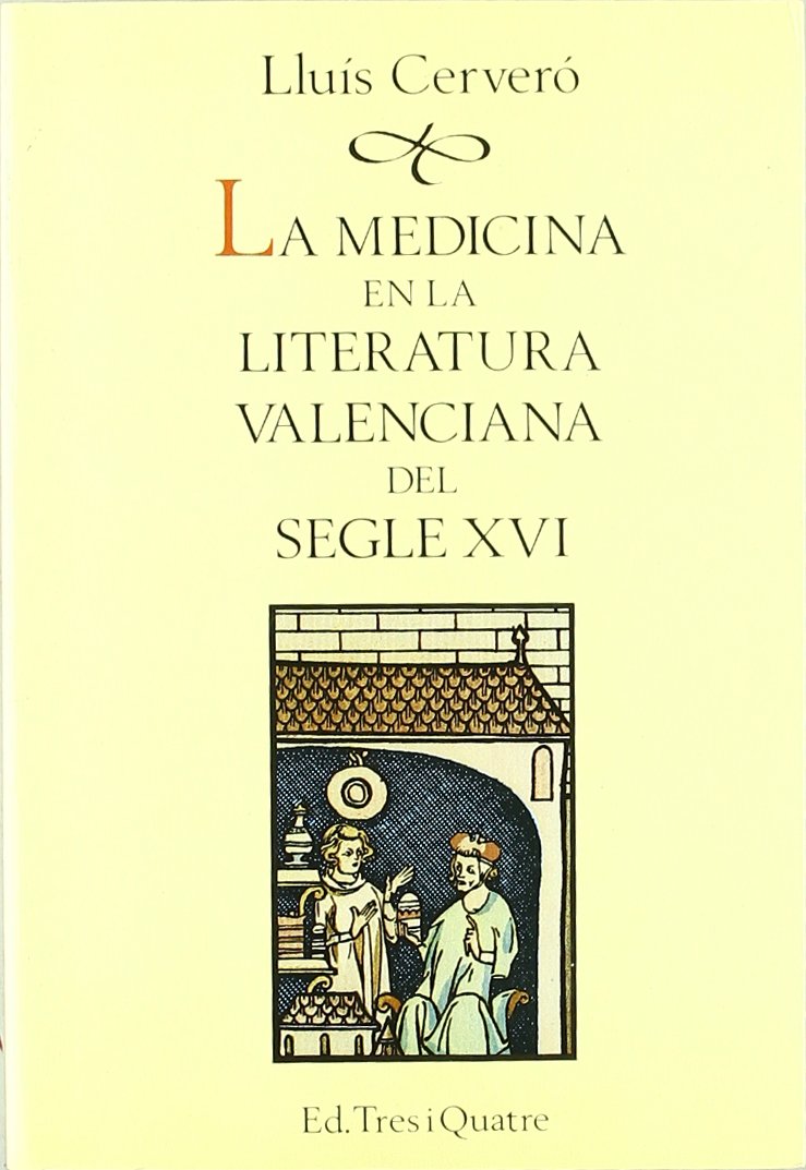 Medicina en la literatura valenciana del segle XVI, la Learning & Reference