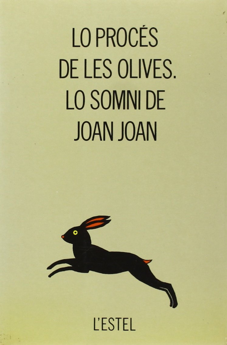 Procés de les olives ; Lo somni de Joan Joan Non-fiction