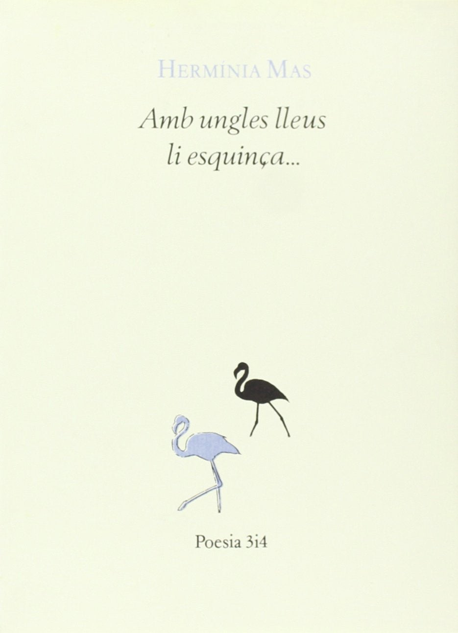 Amb ungles lleus li esquinça-- (Poesia 3 i 4) Books