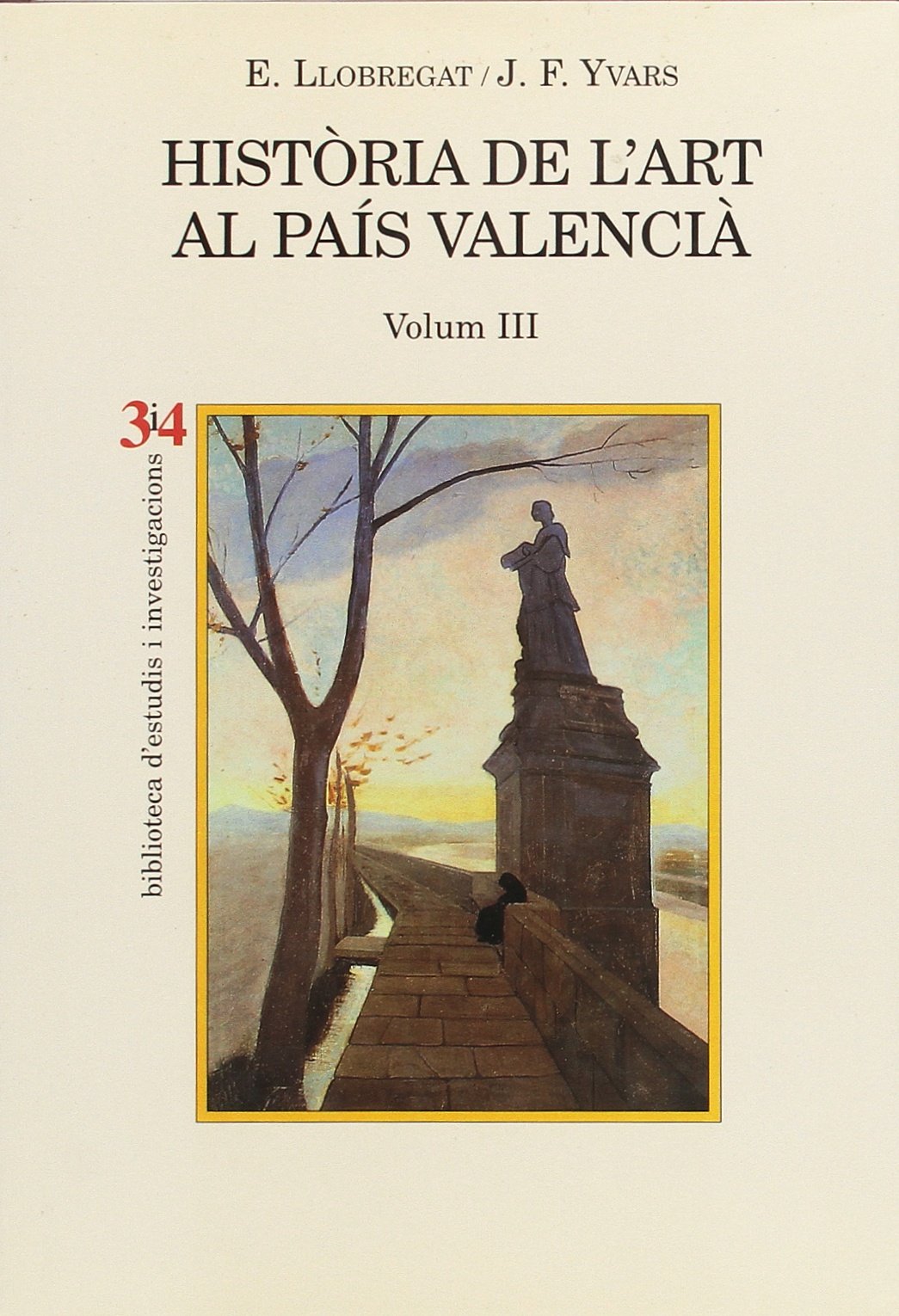 HISTORIA DE L}ART AL PAIS VALENCIA VOLUM III Learning & Reference