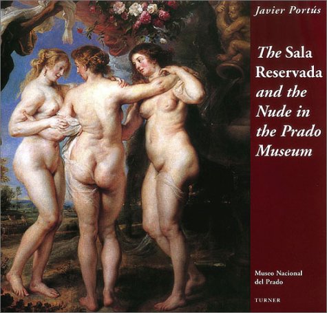 The Sala Reservada and the Nude in the Prado Museum Film, Art & Culture