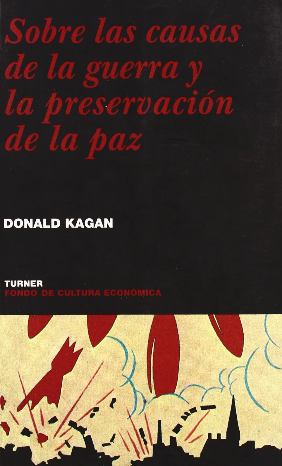 Sobre las causas de la guerra y la preservación de la paz Social Sciences