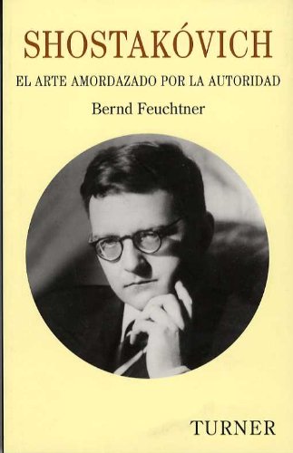Shostakovich: El Arte Amordazado Por La Autoridad/ Art Gagged by the Authority book