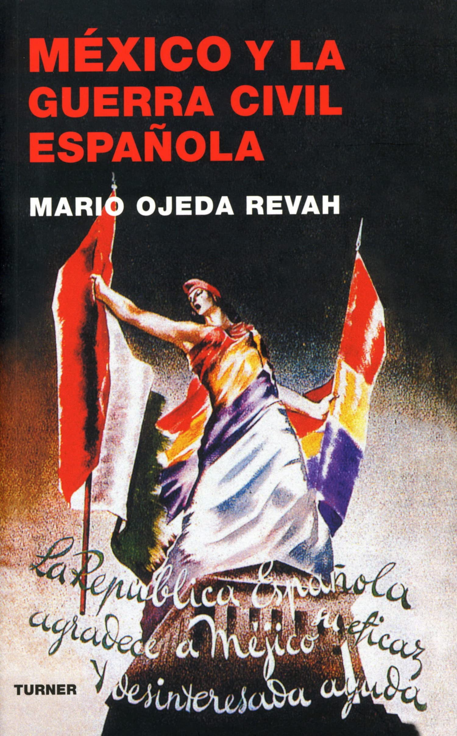 México y la guerra civil española book