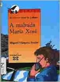 A malvada Maria Xose (Merlin) Books