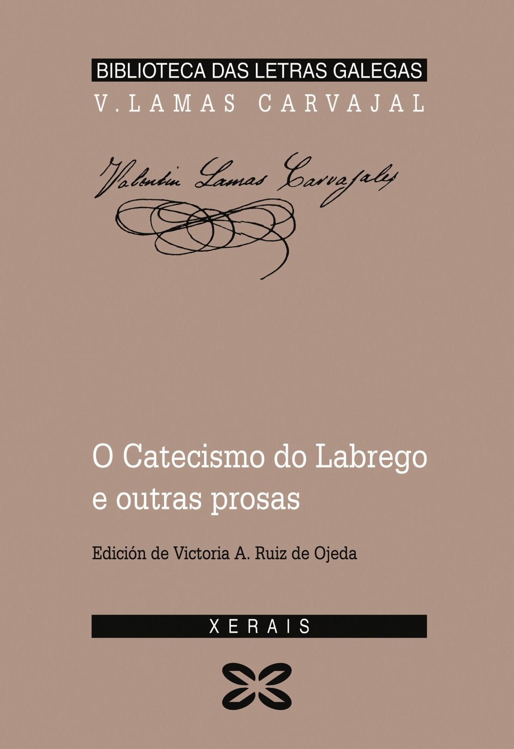 O Catecismo Do Labrego E Outras Prosas / The Catechism of the Farmer and Other Prosas book