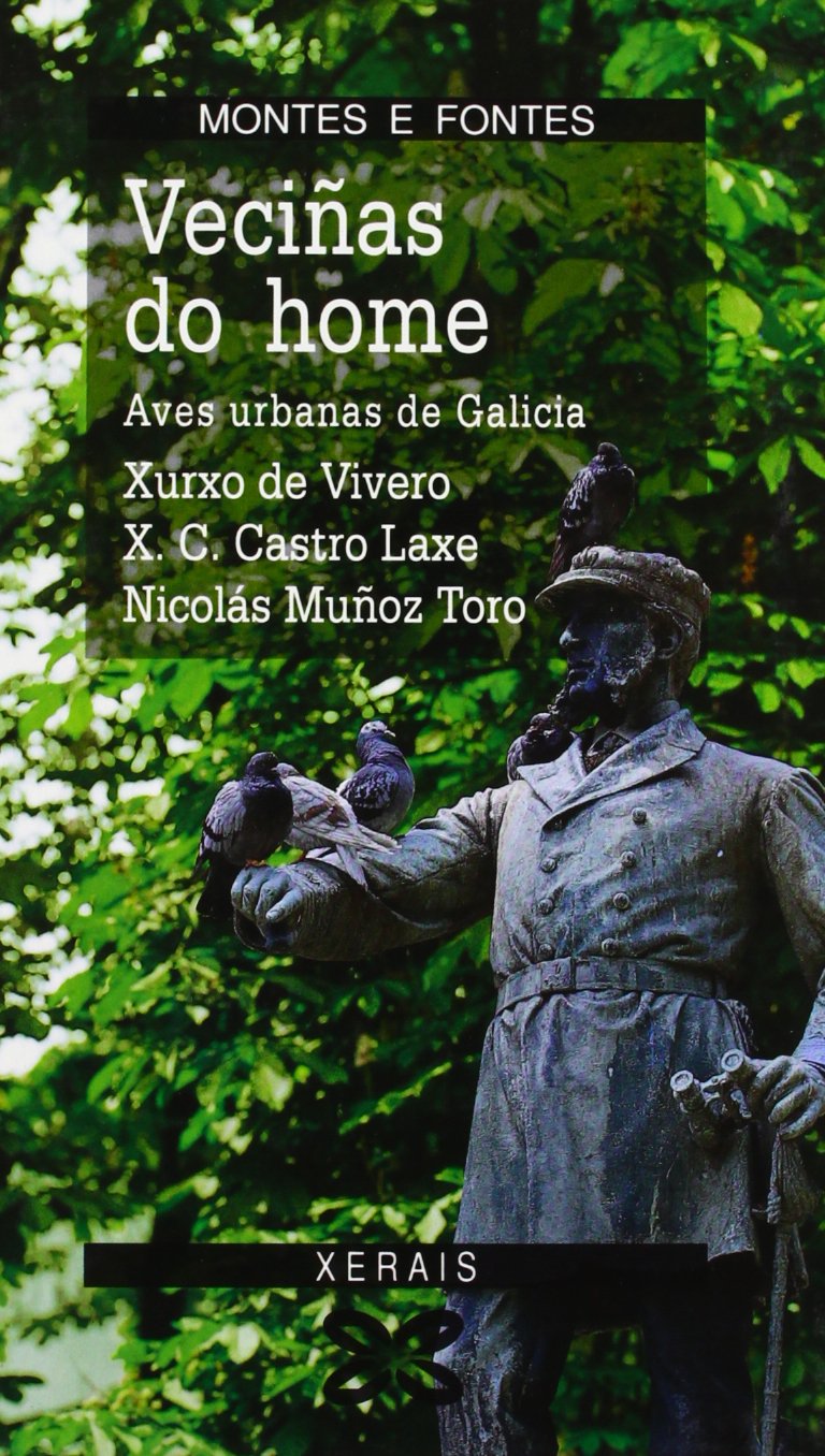 Vecinas Do Home / Neighbor Man: Guia Das Aves Urbanas De Galicia book