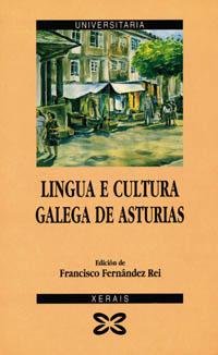Lingua E Cultura Galega De Asturias/ Language and Galician Culture of Asturias book