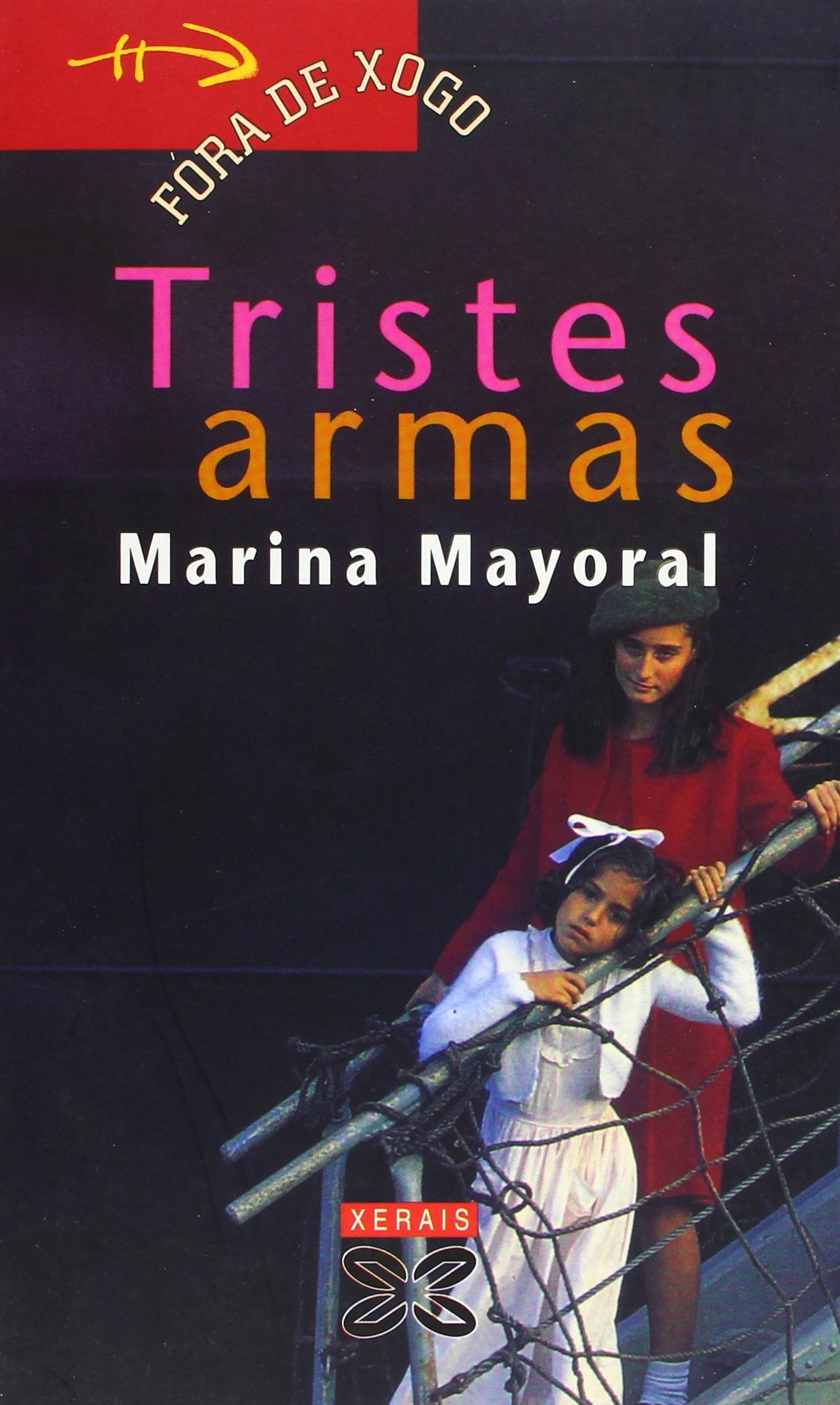 Tristes armas (Infantil E Xuvenil - Fóra De Xogo) Non-fiction