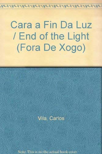 Cara a Fin Da Luz / End of the Light book