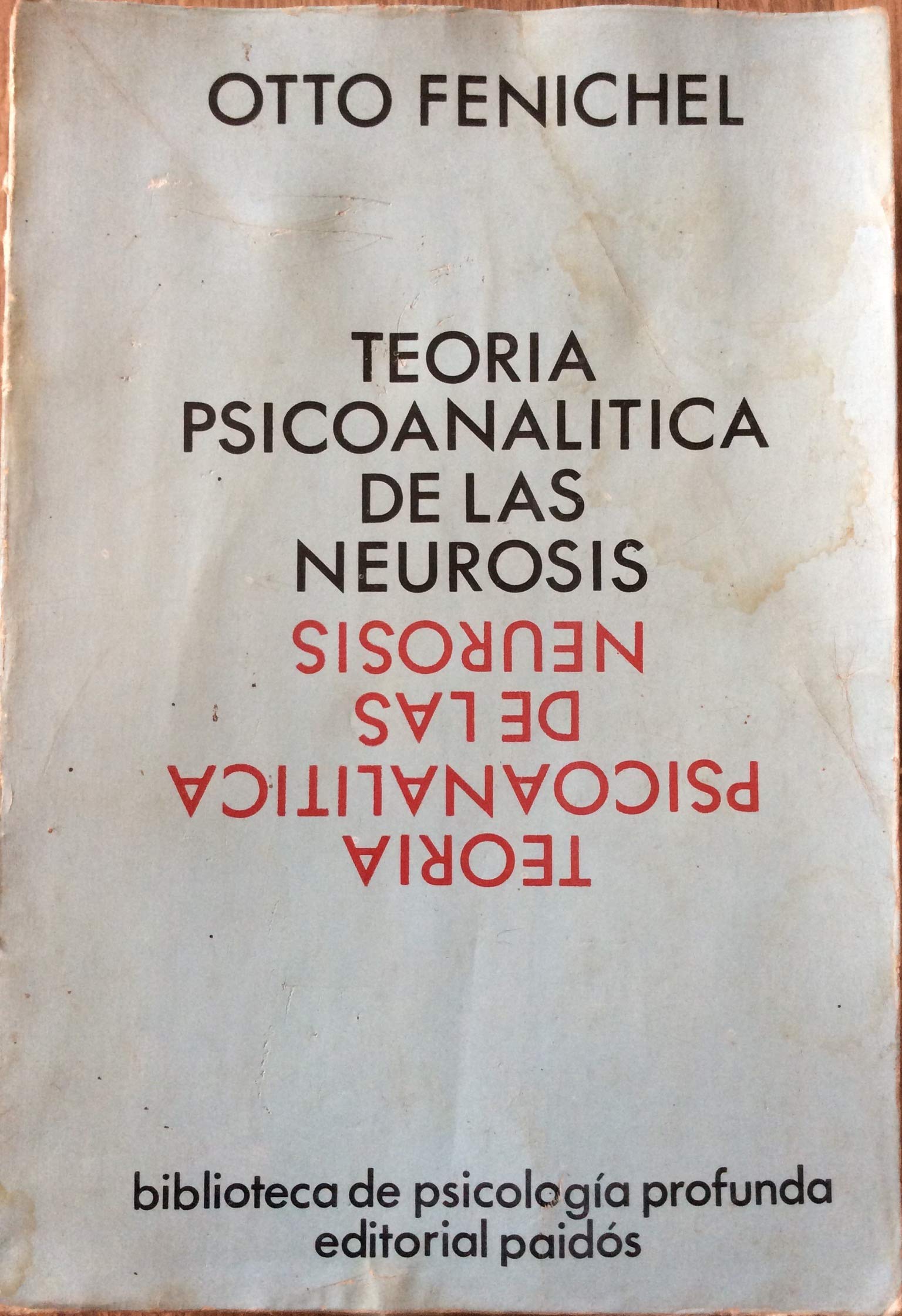 Teoria psicoanalitica de las neurosis book