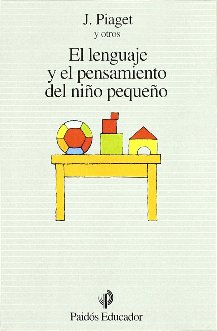 El lenguaje y el pensamiento del niño pequeño (Educador, Band 1) Medicine