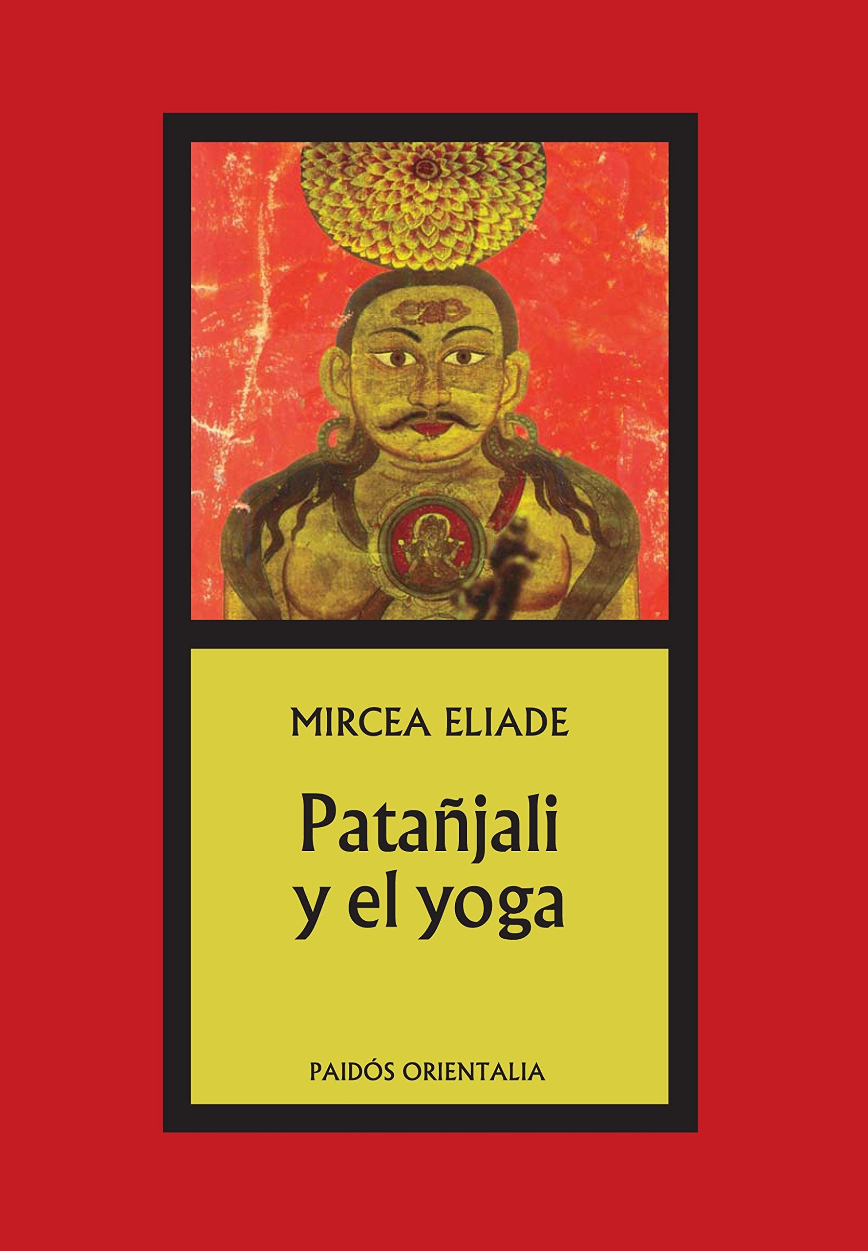 Patañjali y el yoga (Orientalia, Band 1) Philosophy