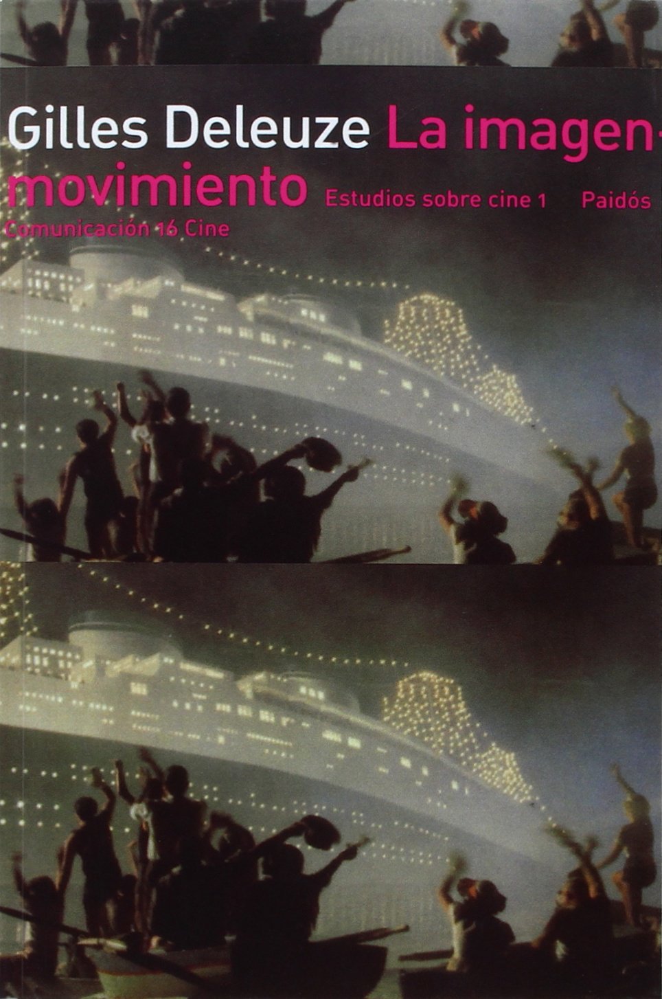 La imagen-movimiento : estudios sobre cine 1 (Comunicación Cine, Band 16) Books