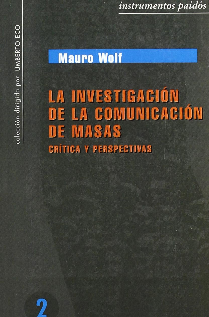 La investigación de la comunicación de masas : crítica y perspectivas (Instrumentos, Band 1) Media & Communication