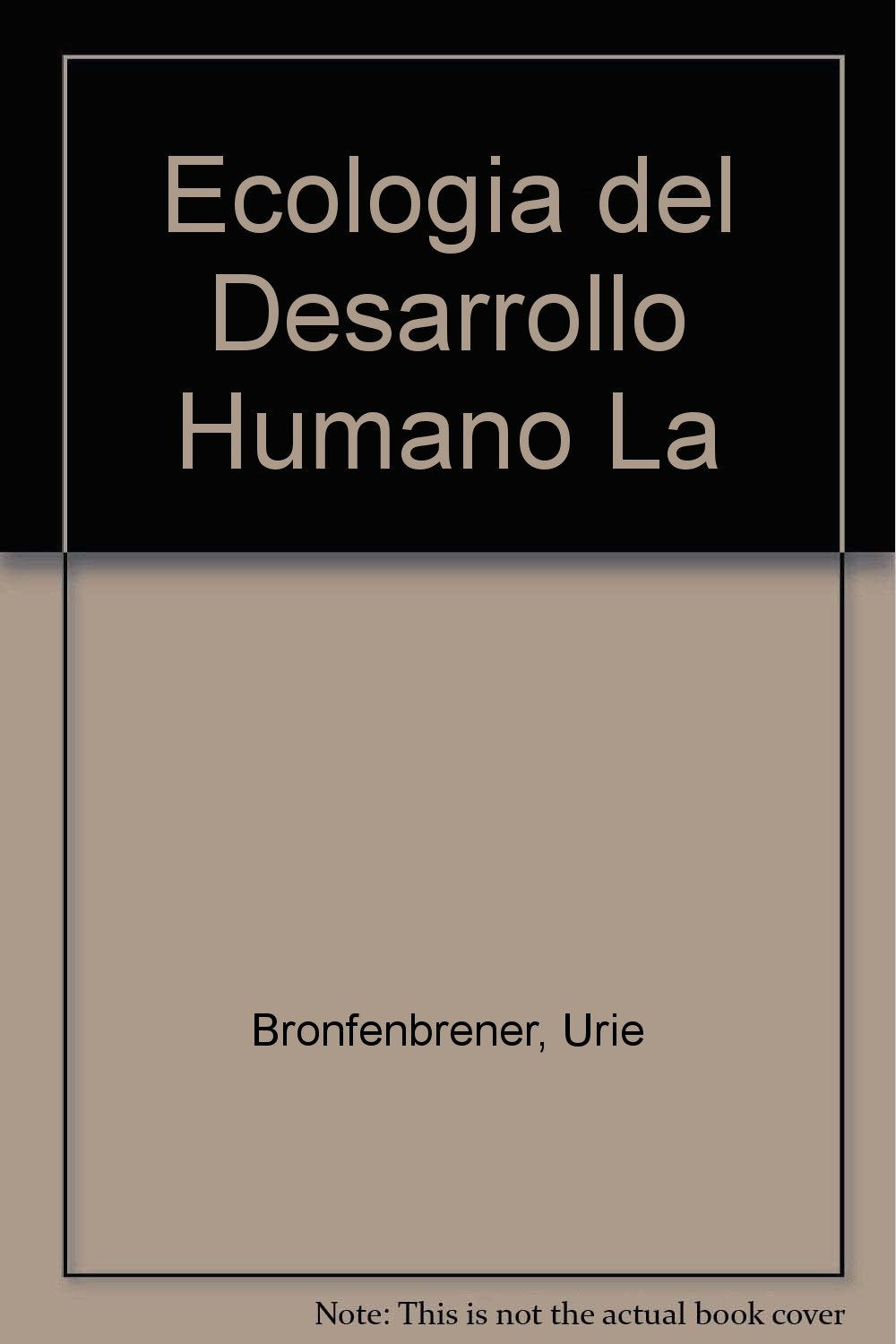 La ecologia del desarrollo humano book