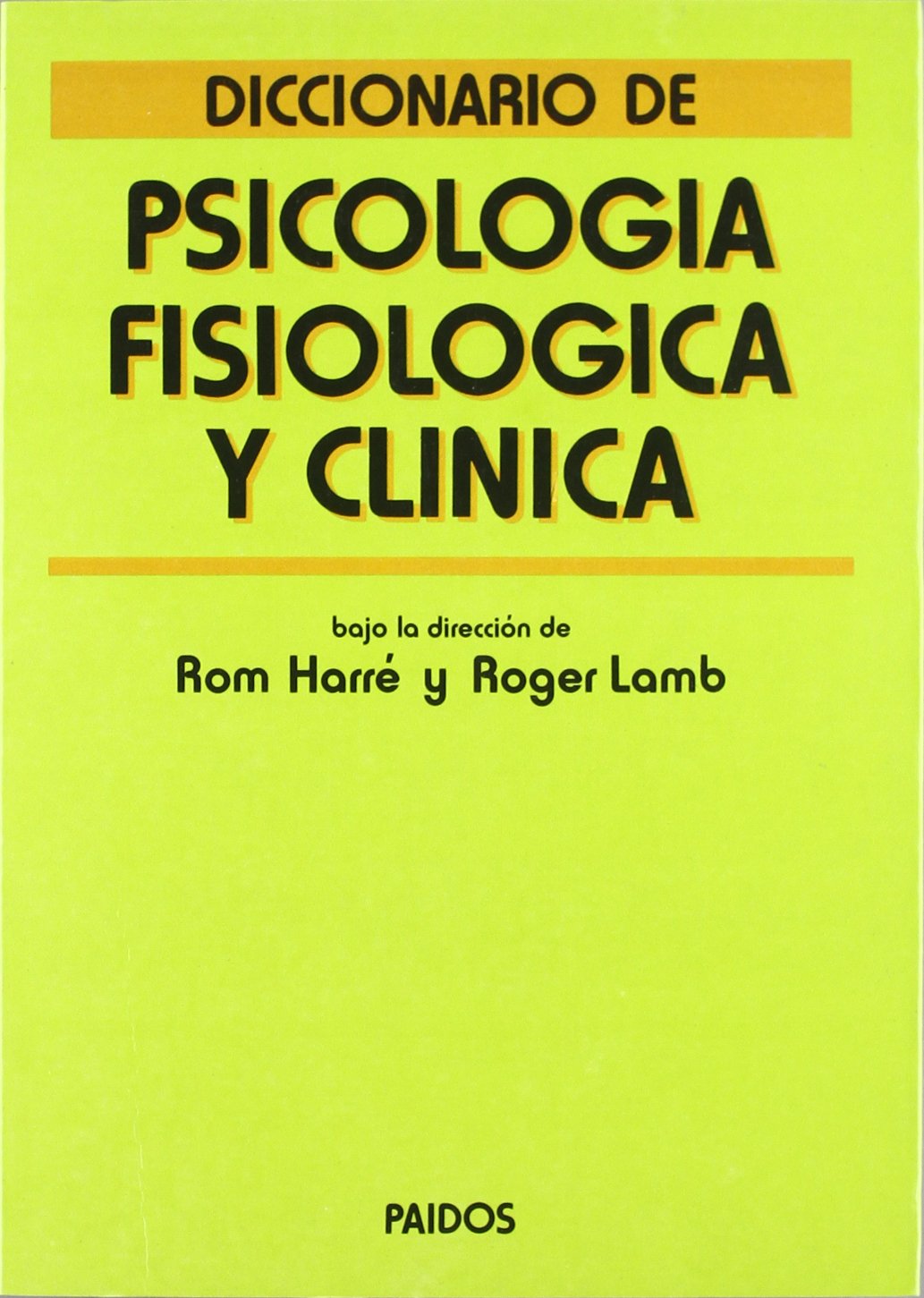 Diccionario de psicologia fisiologica y clinica / Dictionary Physiological and Clinical Psychology book