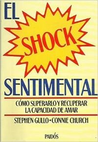 El shock sentimental/ Loveshock to Recover From a Broken Heart and Love Again Business, Finance & Career