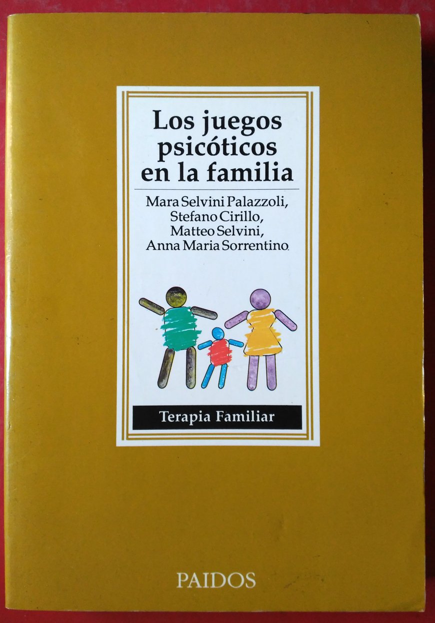 Los juegos psicoticos en la familia / The Psychotic Family Games book