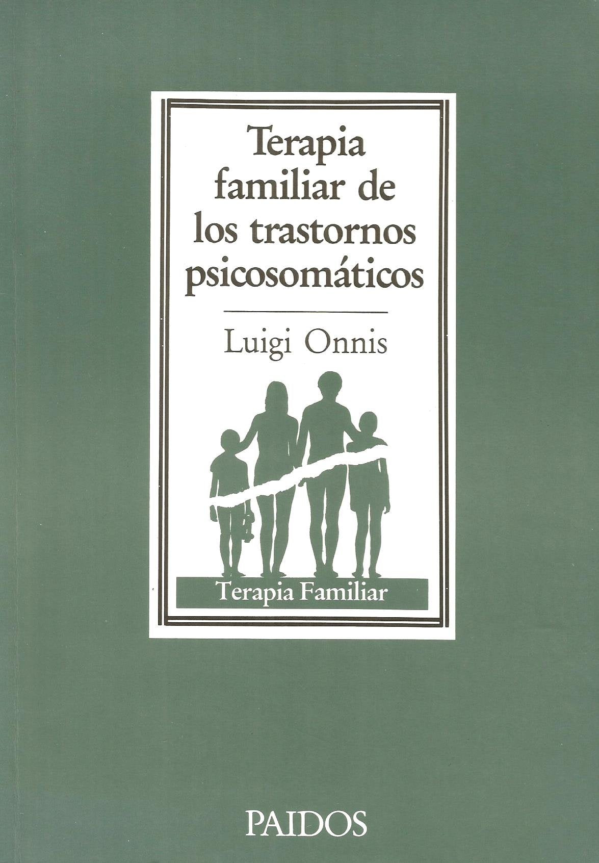 Terapia familiar de los trastornos psicosomáticos (Terapia Familiar/ Family Therapy, Band 30) Medicine