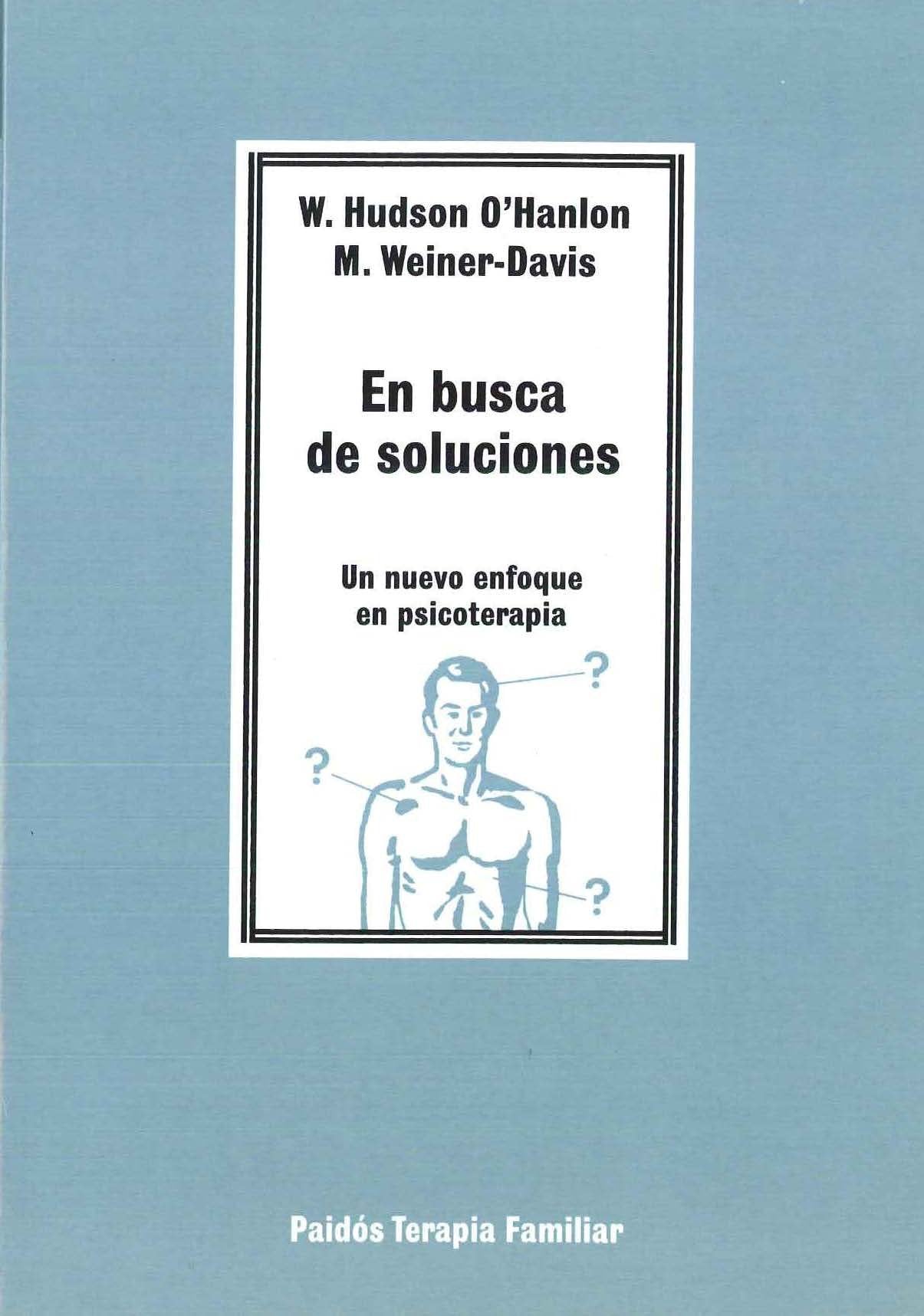 En busca de soluciones : un nuevo enfoque en psicoterapia (Psicología Psiquiatría Psicoterapia, Band 35) Books