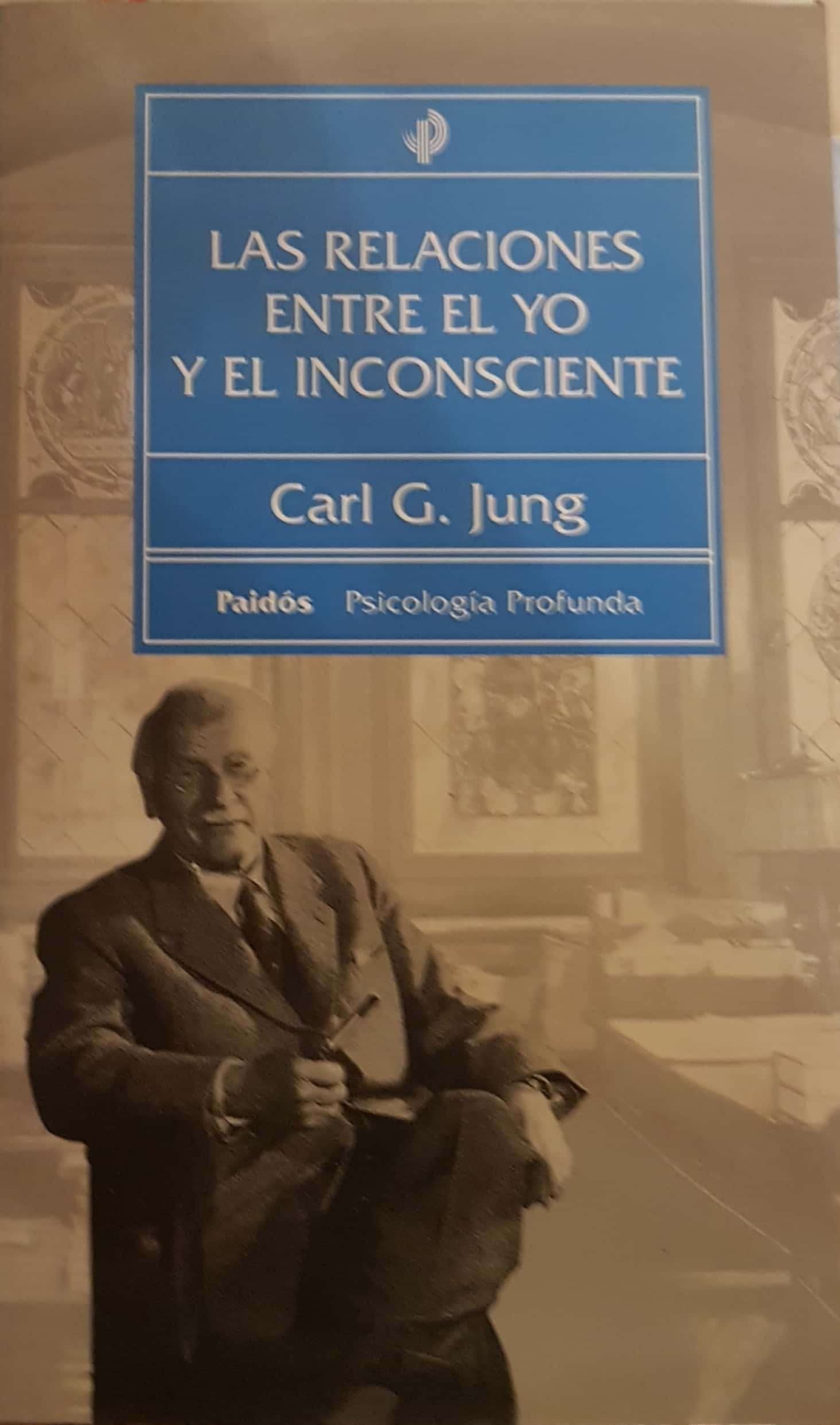 Las relaciones entre el yo y el inconsciente / The Relationship Between The Self and The Unconscious Psychology