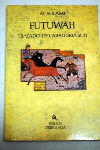 Futuwah tratado de caballeria sufi Books