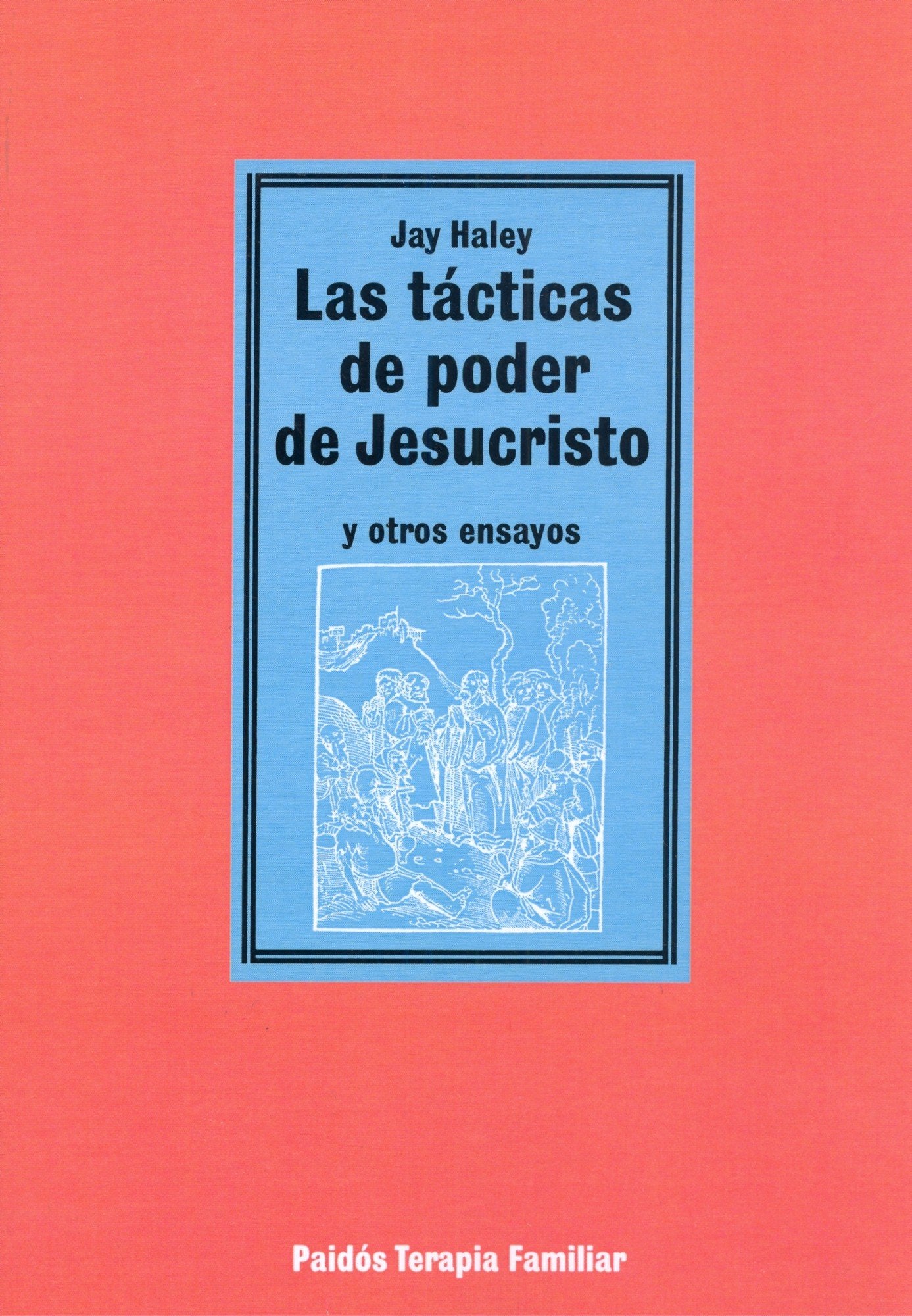 Las tácticas de poder de Jesucristo y otros ensayos (Psicología Psiquiatría Psicoterapia, Band 1) Medicine
