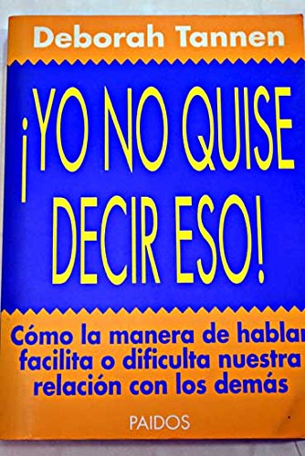 Yo no quise decir eso! / I did not Mean That! Psychology