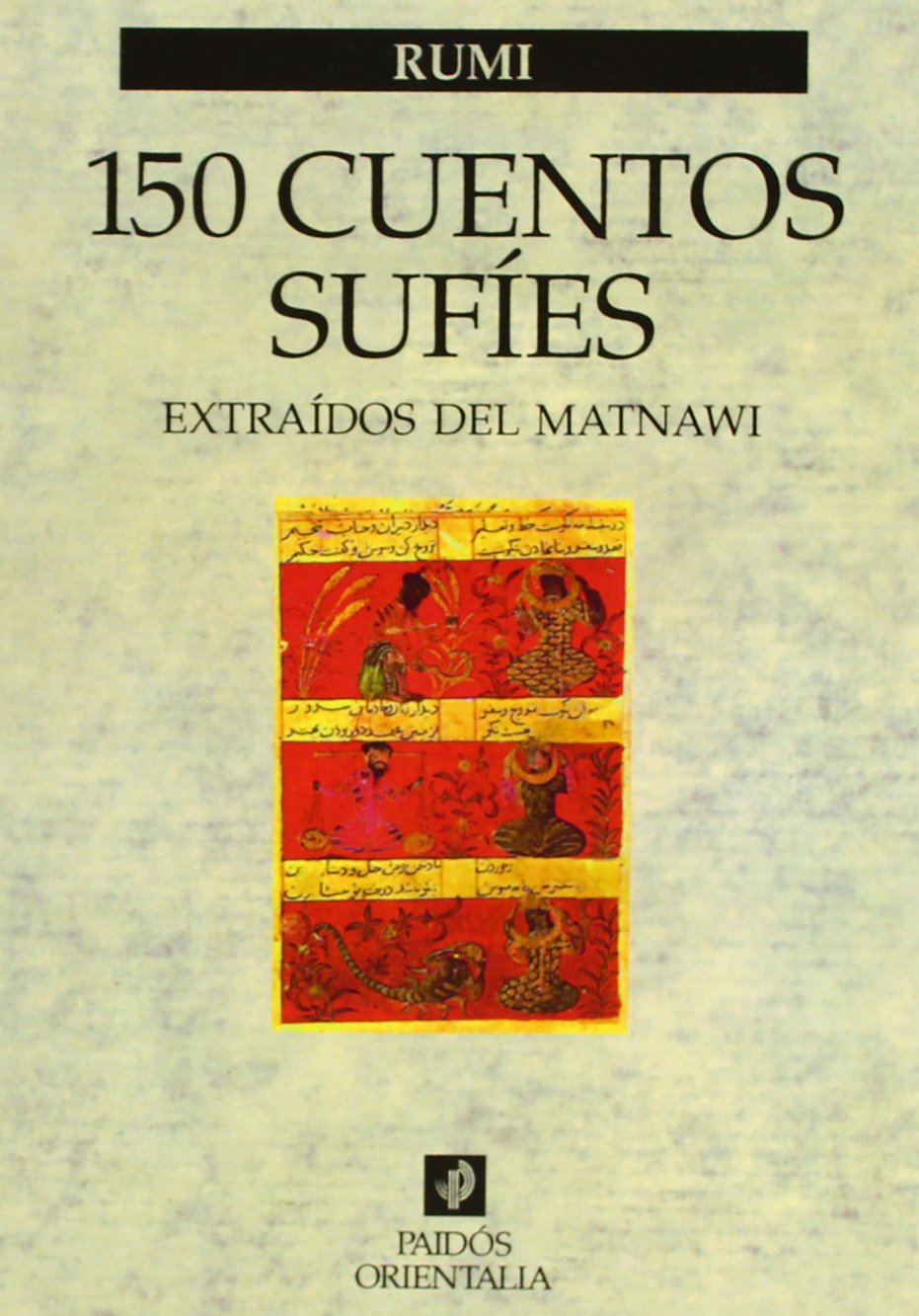 Ciento cincuenta cuentos sufíes : extraídos de Al-Matnawi: Extraídos del Matnawi (Orientalia, Band 1) Social Sciences
