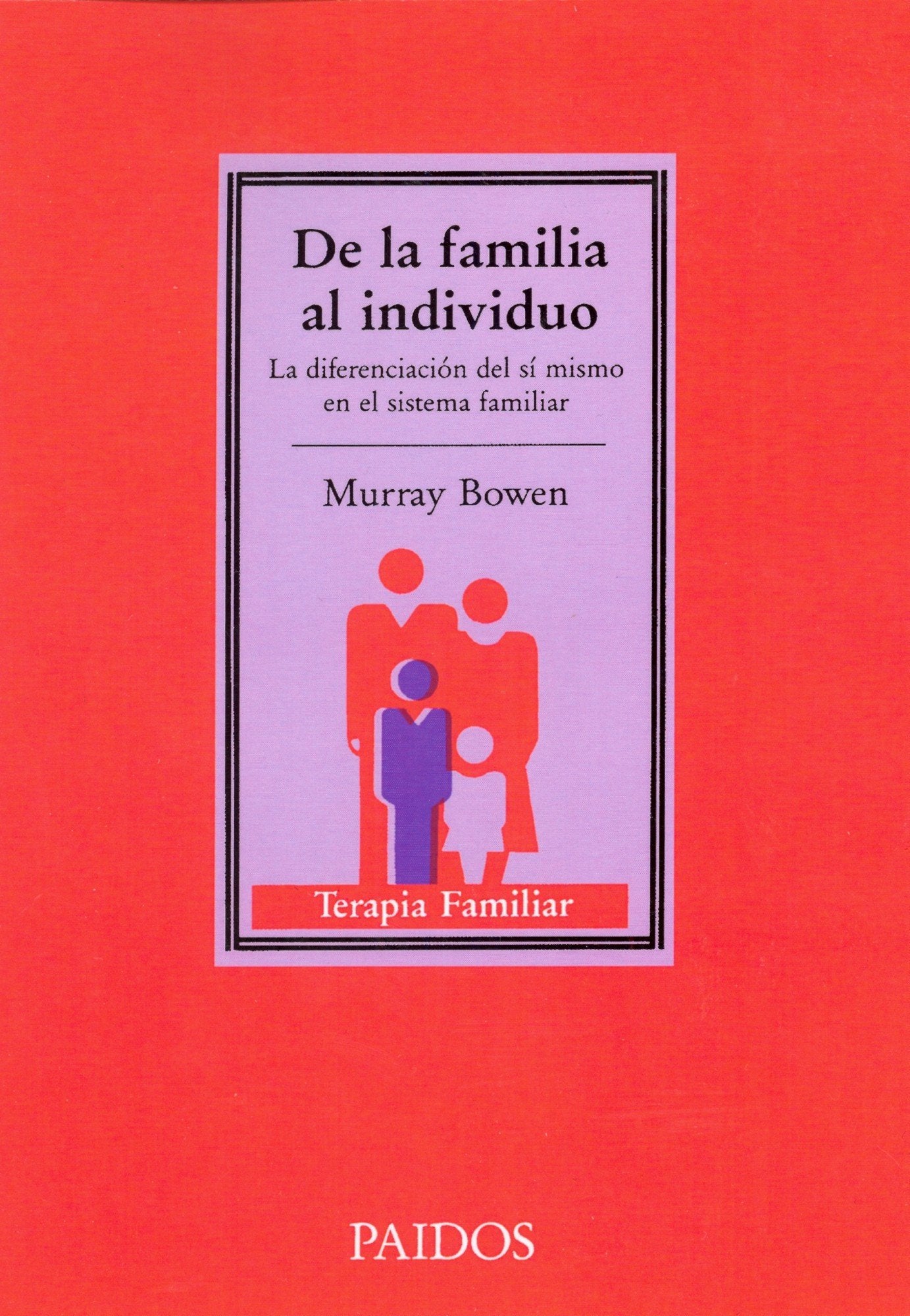 De la familia al individuo / the Individual Family book
