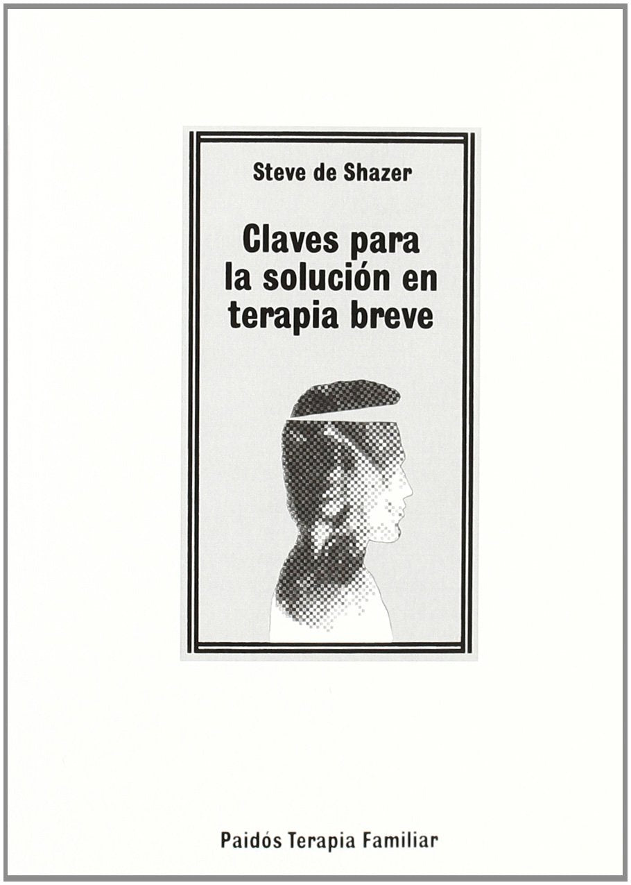 Claves para la solucion en terapia breve/ Keys of the Solution of Brief Therapy book