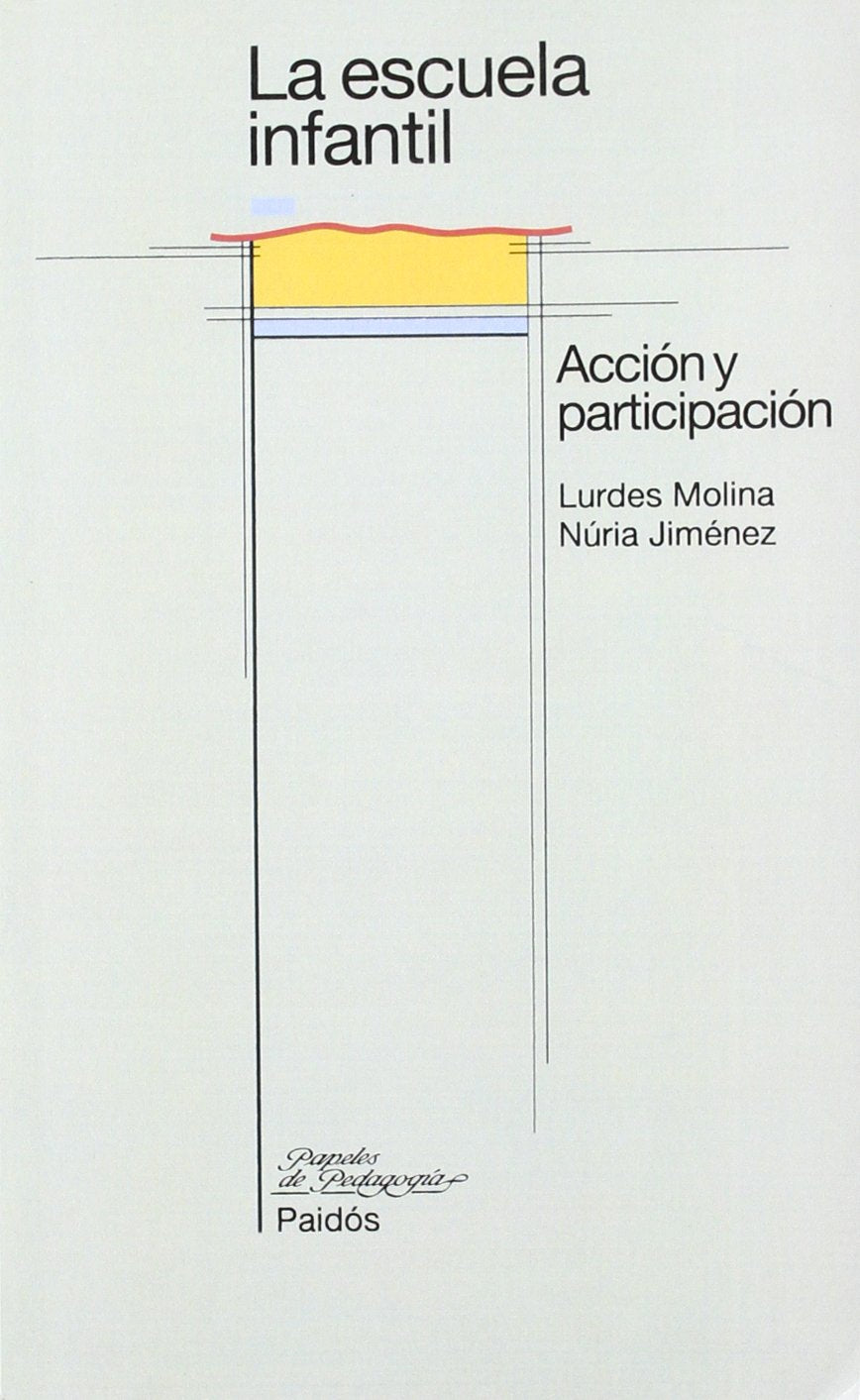 La escuela infantil : acción y participación (Educador, Band 1) Books
