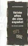 Veinte años de cine español : un cine bajo la paradoja (1973-1992) (Comunicación, Band 1) Media & Communication