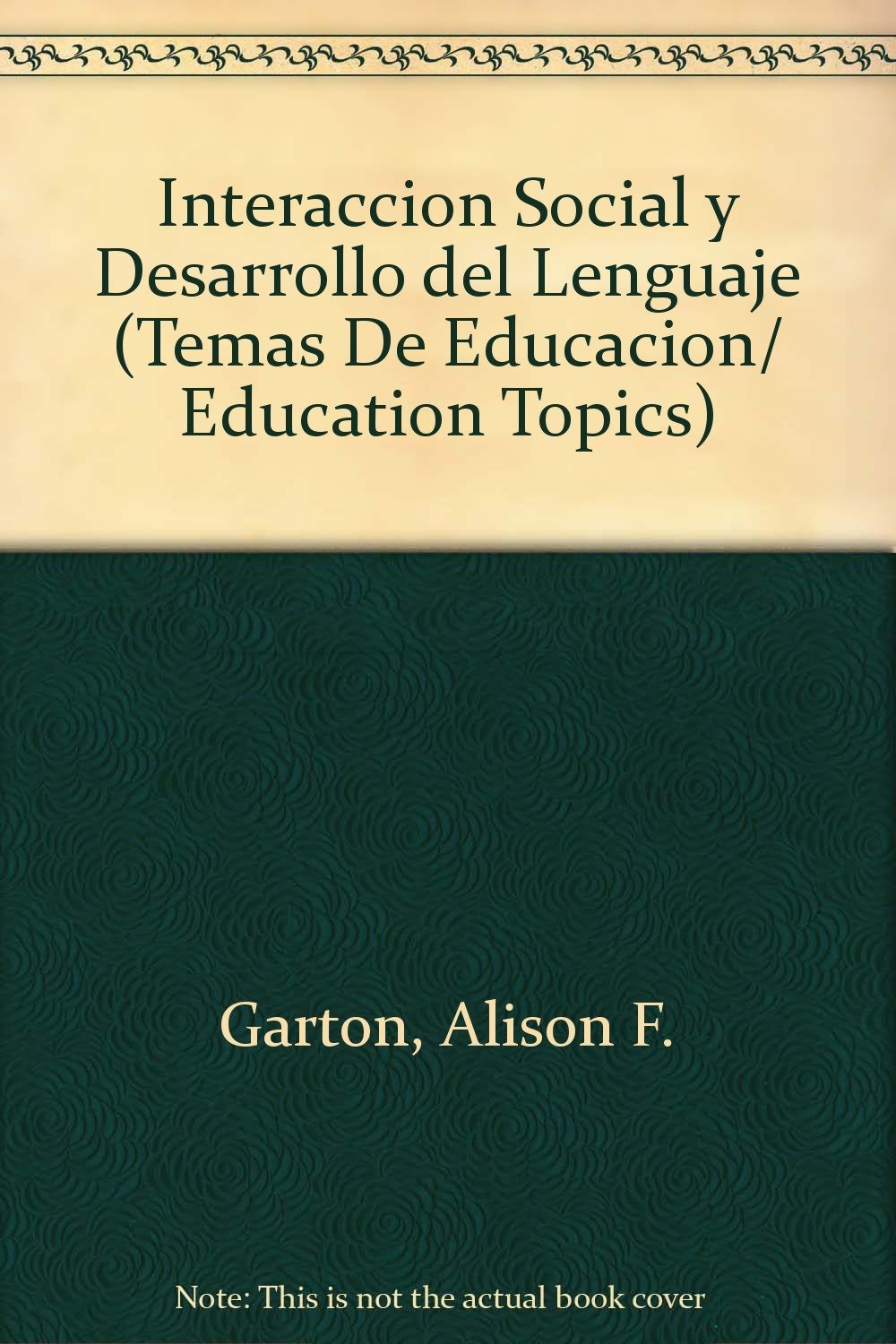 Interaccion social y desarrollo del lenguaje y la cognicion/ Social Interaction and Development of Language and Cognition book